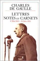 Lettres, notes et carnets : 8 mai 1945 - 18 juin 1951